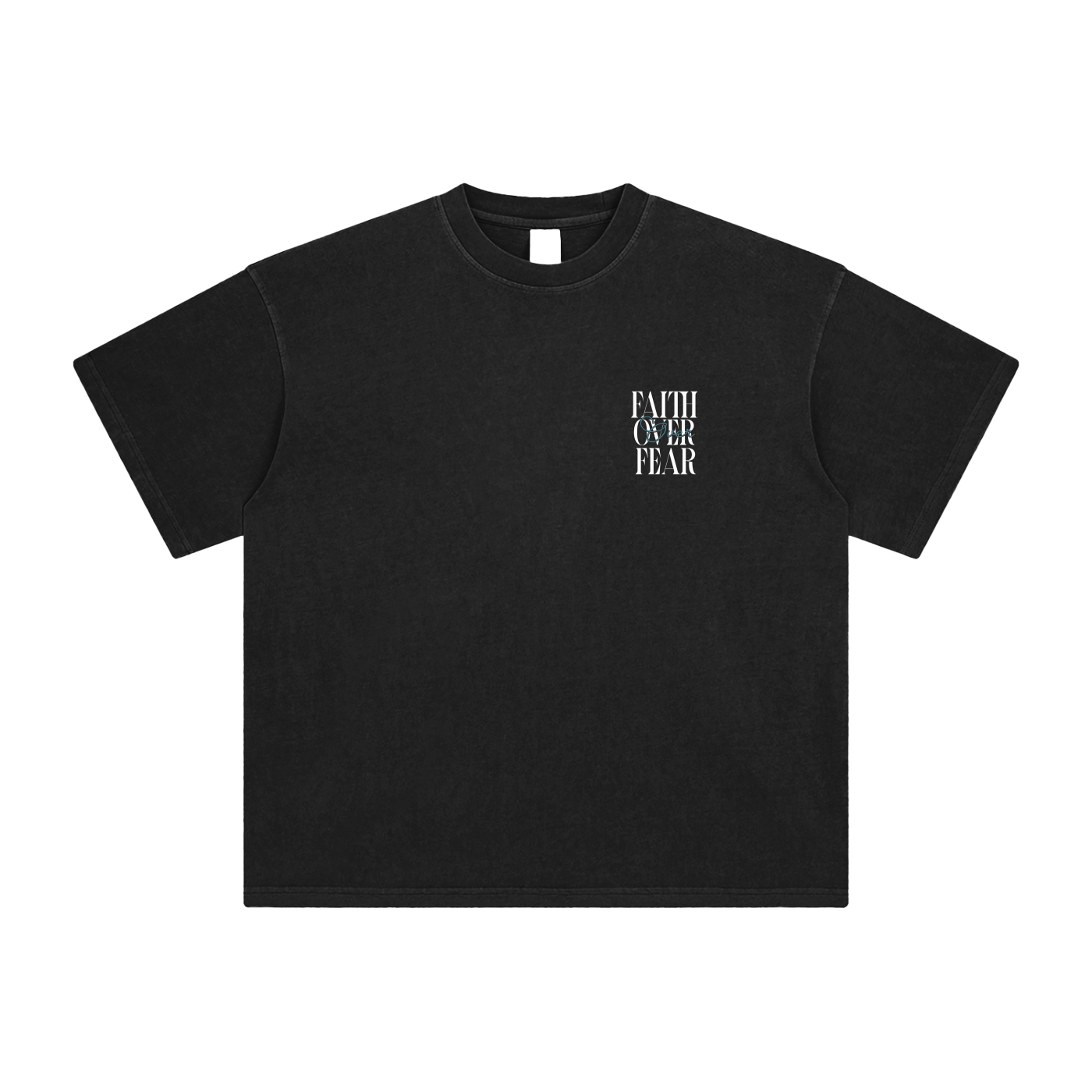 "Faith Over Fear" T-Shirt