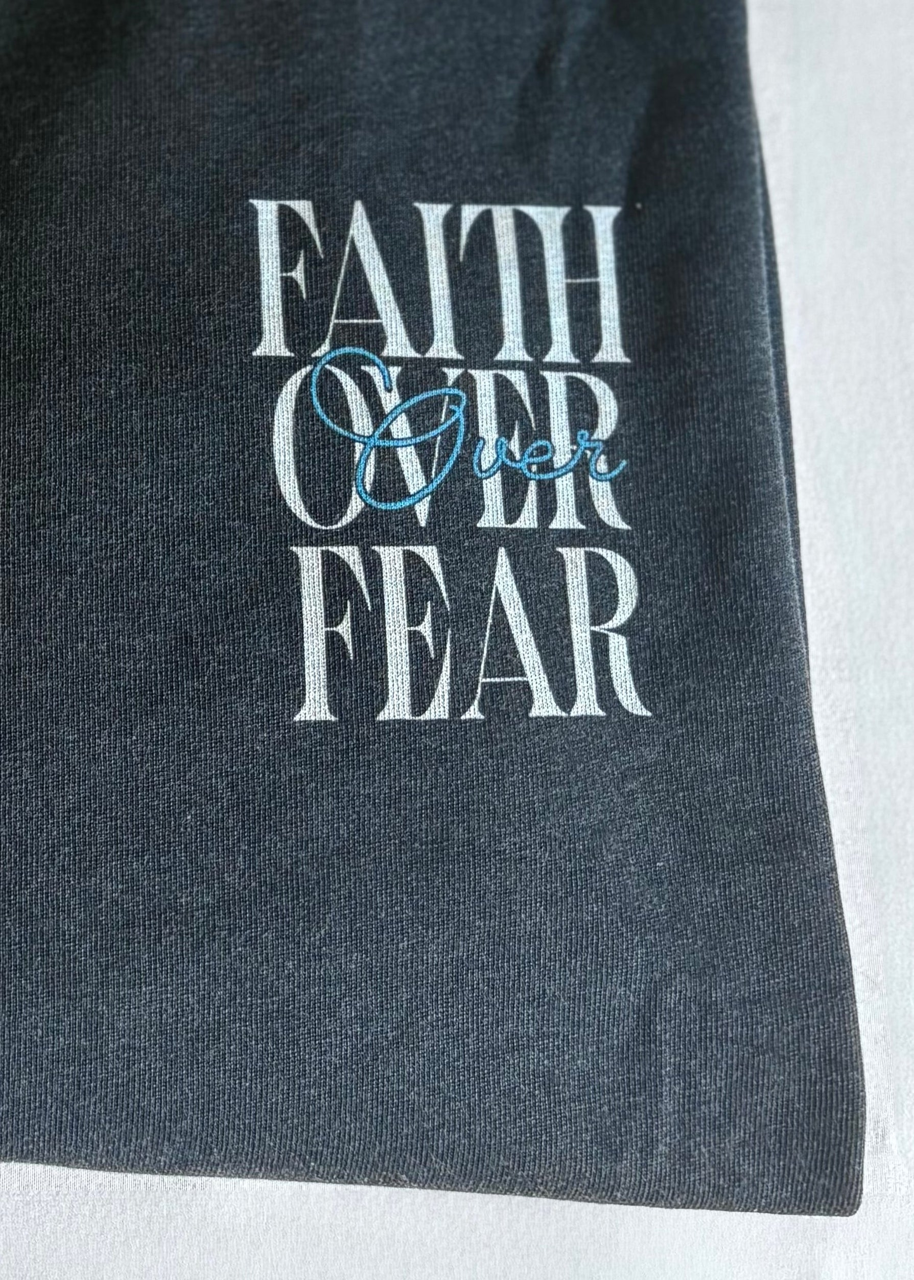"Faith Over Fear" T-Shirt