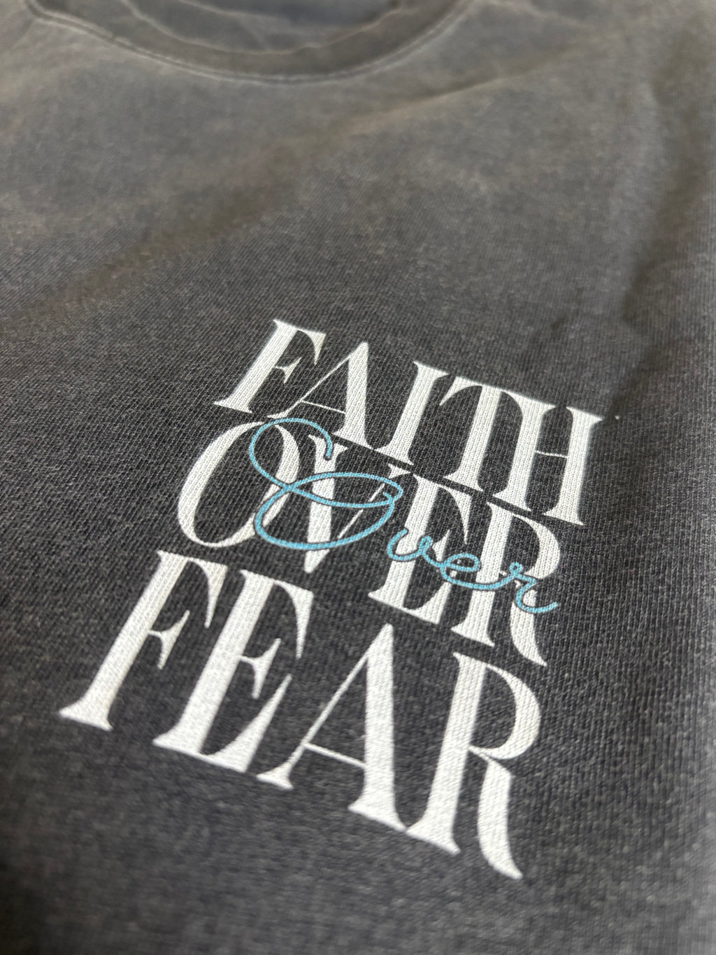 "Faith Over Fear" T-Shirt