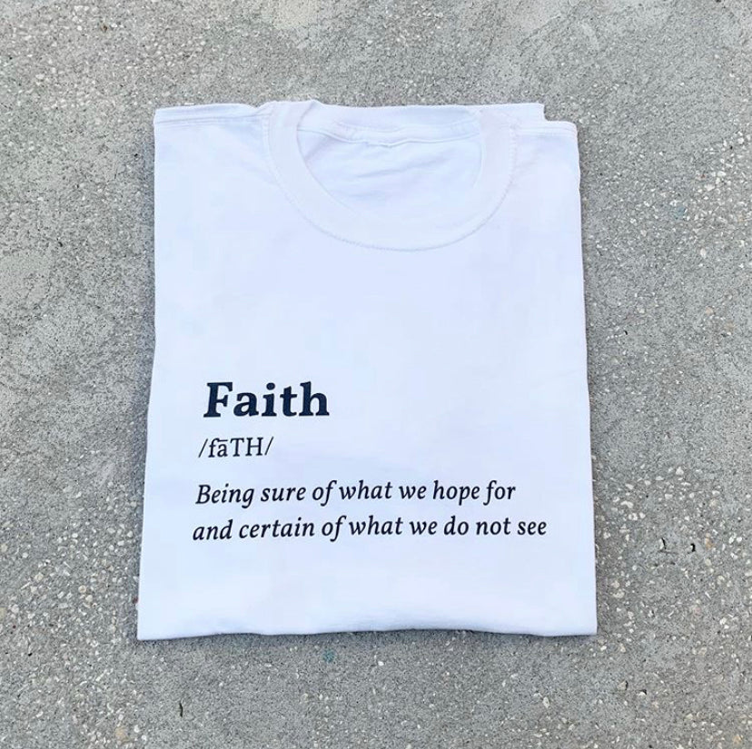 "Faith" Definition Tee